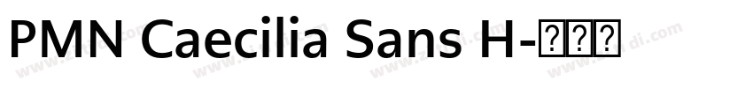 PMN Caecilia Sans H字体转换 PMN Caecilia Sans H字体转换